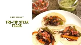 Tri-Tip Steak Tacos | Taco Tuesday | Dinner | Taco Recipe | Hina Barkat.