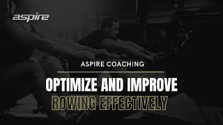 Aspire Coaching | Optimize And Improve Your Rowing Effectively | Personal Training BKK