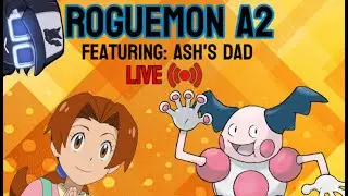 ROGUEMON A2 - Ash's Dad, A Love Affair