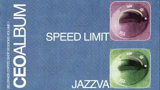 Speed Limit & Jazzva - Belgrade Coffee Shop Sessions Volume 1