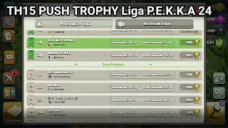 TH15 Push Trophy Liga P.E.K.K.A 24 | Clash of clans gameplay