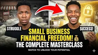 Small Business Financial Freedom The Complete Masterclass
