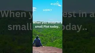 Invest in Land Today, Build a Legacy for Tomorrow