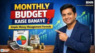 Mahine Ka Budget Kaise Banaye? | Budget Planning Step by Step | BNR FinTech