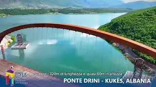 Il ponte Drini - Kukës