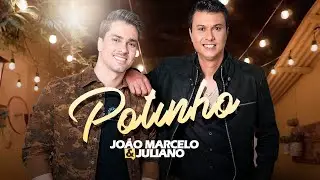 Potinho - Jo&atilde;o Marcelo e Juliano (Clipe Oficial)