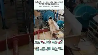Ball mills are essential equipment for gold ore processing
