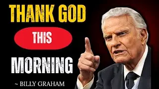 Thank God For His Presence This Morning | A Powerful Morning Prayer To Put God First Toda
