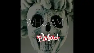 pMad - Who Am I (Official Video)