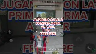 Jugando con la primera arma al caer el free fire parte 1 #freefire #freefireshorts #freefiremax