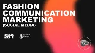 Fashion Communication Marketing (Social Media) Course Trailer - University of Chester