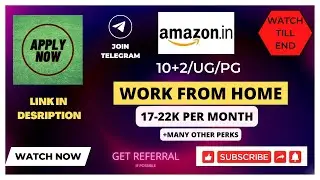 AMAZON | WORK FROM HOME | 12TH/UG/PG | ANY BATCH | no criteria #applynow