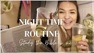 My Night Time Routine: Study the Bible with Me