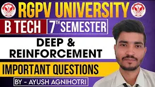 RGPV Deep & Reinforcement Learning Important Questions | CS702(B) 7th Semester Exam 2025