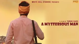 A Mysterious Man ( Short Film)  Riyaaz | Kavvy | Punjabi Movie 2017 |  White Hill