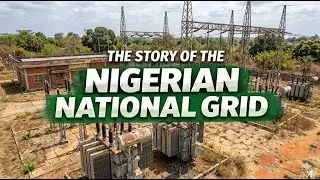 Powering a Nation: The History of the Nigerian National Grid