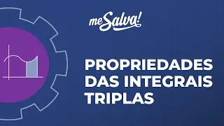 Propriedades das Integrais Triplas - C&aacute;lculo Diferencial e Integral - Me Salva! Engenharia