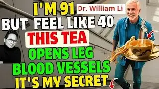 Over 60? Drink These 3 Teas to Rebuild Muscle and Walk Strong Like You Did at 40 | Dr. William Li