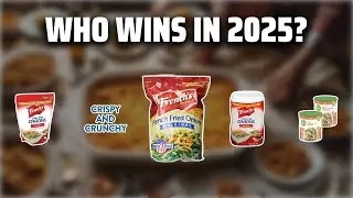 The Top 5 Best French Fried Onions in 2025 - Must Watch Before Buying!