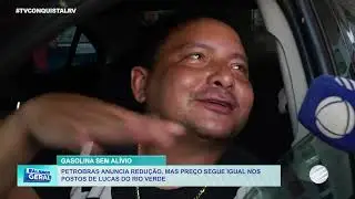 Gasolina tem redução anunciada, mas alívio ainda não chega aos motoristas de Lucas