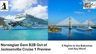 Norwegian Gem B2B Out of Jacksonville Cruise 1 Preview
