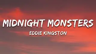 Eddie Kingston - Midnight Monsters (Lyrics)