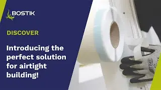 Introducing AIRSEAL: airtight building system | Product Presentation | Bostik