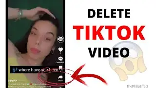 Delete Tiktok Video HOW TO EASY | IPhone | Android | ThePhilipEffect
