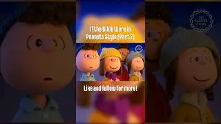 If the Bible Were in Peanuts Style (Part 2) #shorts #peanuts #sora2