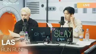 LAS (라스) - RUN RUN | K-Pop Live Session | Radio’n Us