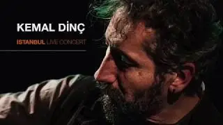 Kemal Dinç - Makbuldür - Istanbul Live Concert