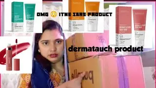 Dermatauch product parcell #muskanmakeover