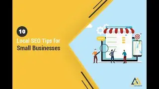 10 Local SEO Tips for Small Businesses | AAM Consultants