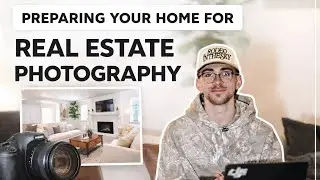Preparing Your Home for Real Estate Photography (Do This First)