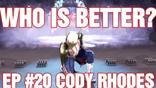 WWE 2K25- WHO IS BETTER? EPISODE #20 Cody Rhodes 