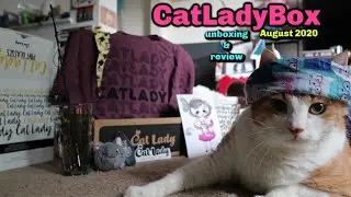 CatLadyBox Unboxing And Review | August 2020