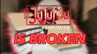 JuJutsu Infinite is Broken