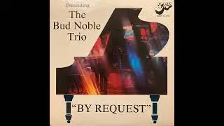 The Bud Noble Trio - 