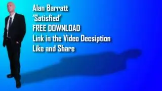 Alan Barratt  Satisfied - FREE DOWNLOAD