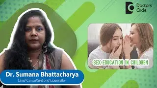 Как говорить с детьми о сексе | Половое воспитание #подростков - Доктор Сумана Бхаттачарья | Doct...