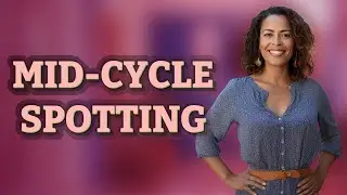 Why Does Mid-Cycle Spotting Happen in Irregular Periods?
