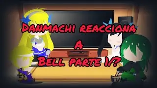 Danmachi reacciona a bell y a aiz//parte 1/?