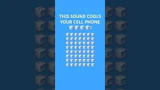 THIS SOUND COOLS YOUR CELL PHONE 🧊🧊🧊🧊!
