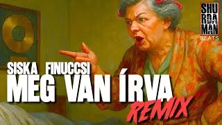 SISKA FINUCCSI - MEG VAN &Iacute;RVA (SHURDAMANBEATS) REMIX 2025
