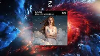 D.A.R.E - Breaking Through (Extended Mix) [CRTN TRANCE]