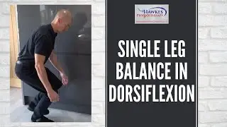 Single leg balance in dorsiflexion: Technique video