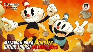 LANJUT MAIN GAME MEKANIK SUSAH INI DAN  HARUS KITA KUASAI! | CUPHEAD GAMEPLAY #2