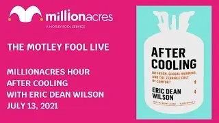Millionacres Hour: Interview With Eric Dean Wilson, author of After Cooling