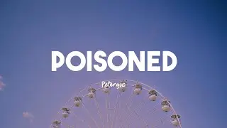 PeterGuo - Poisoned Our Love (Lyrics)