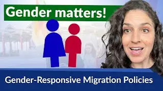 Gender Responsive Migration Policies